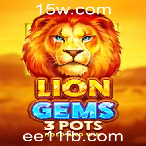 Descubra o Fascinante Mundo de LionGems3pots: Um Jogo Emocionante